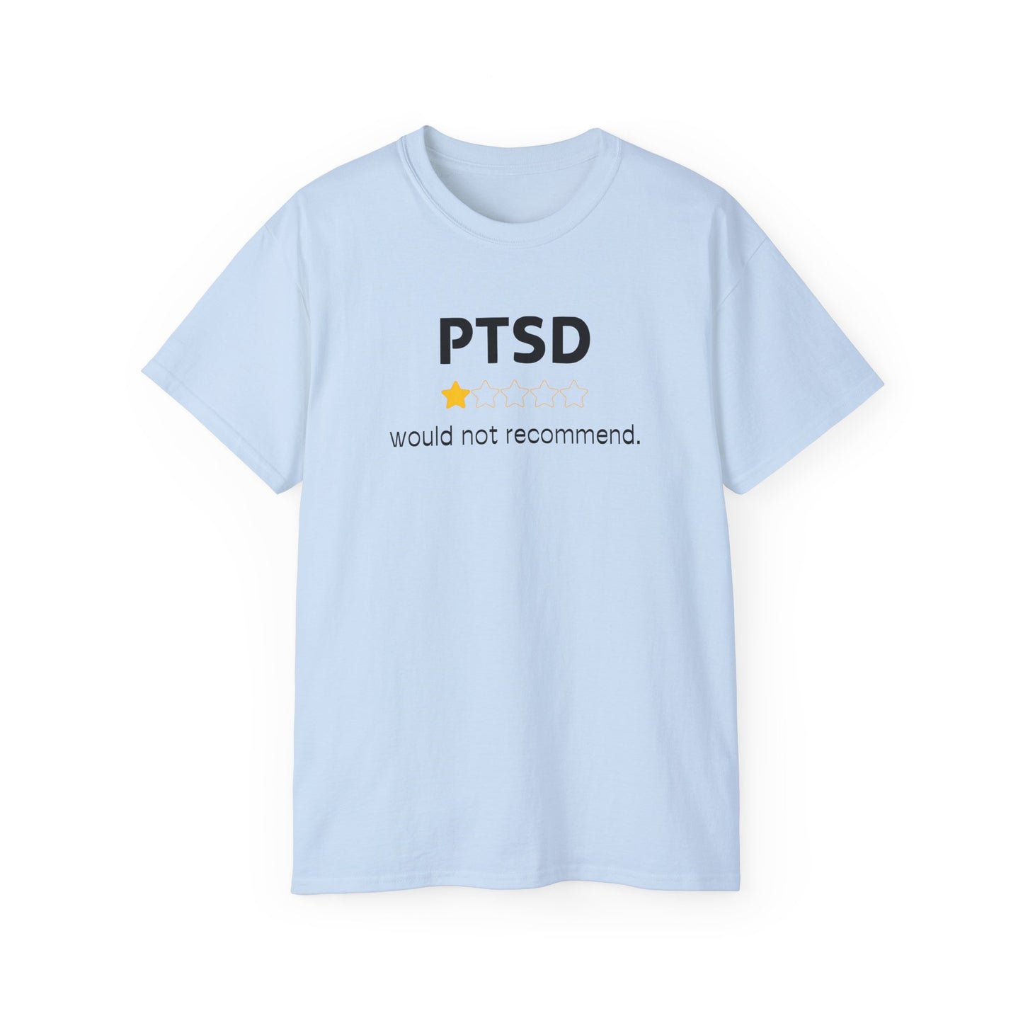 'Black Font PTSD Would Not Recommend' Unisex Ultra Cotton Tee