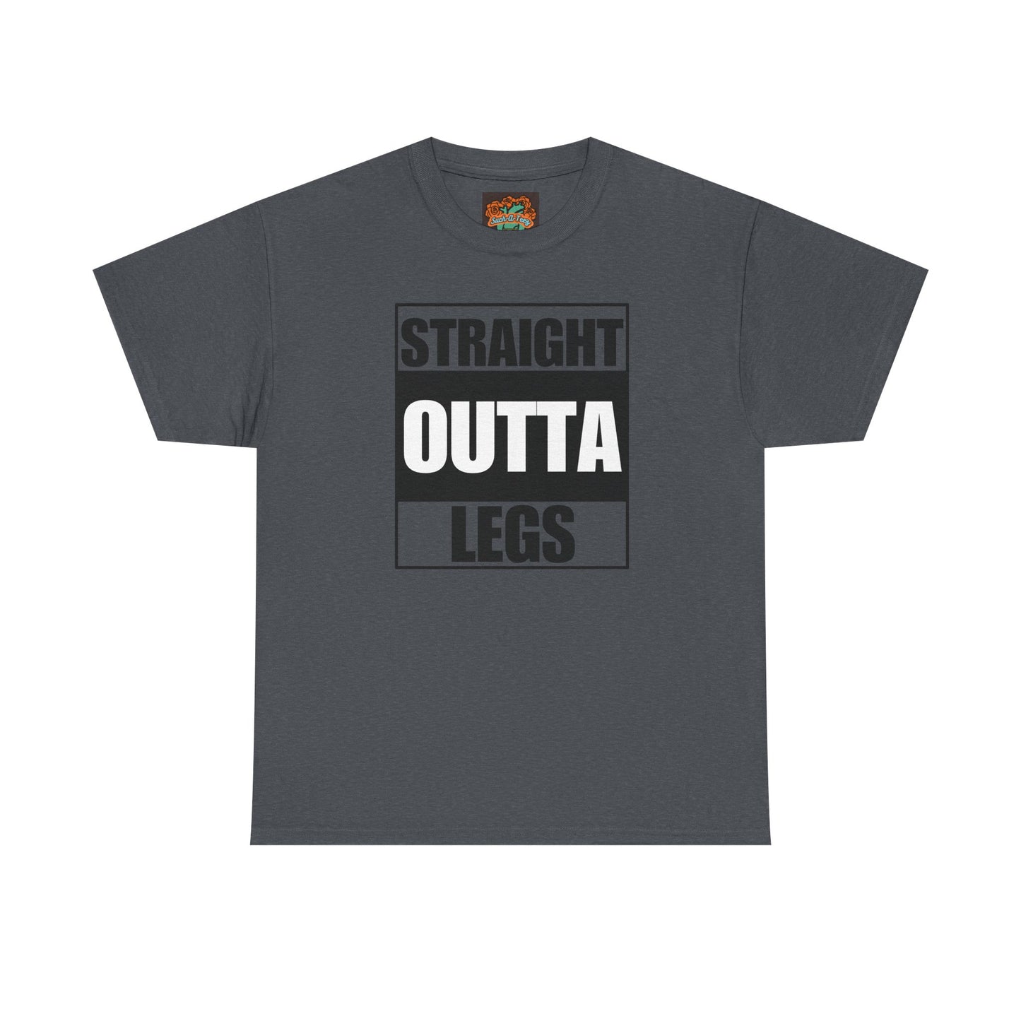'Straight Outta Legs' Unisex Heavy Cotton Tee