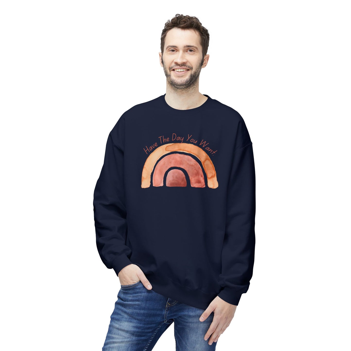'Have The Day You Want' Unisex Midweight Softstyle Fleece Crewneck Sweatshirt