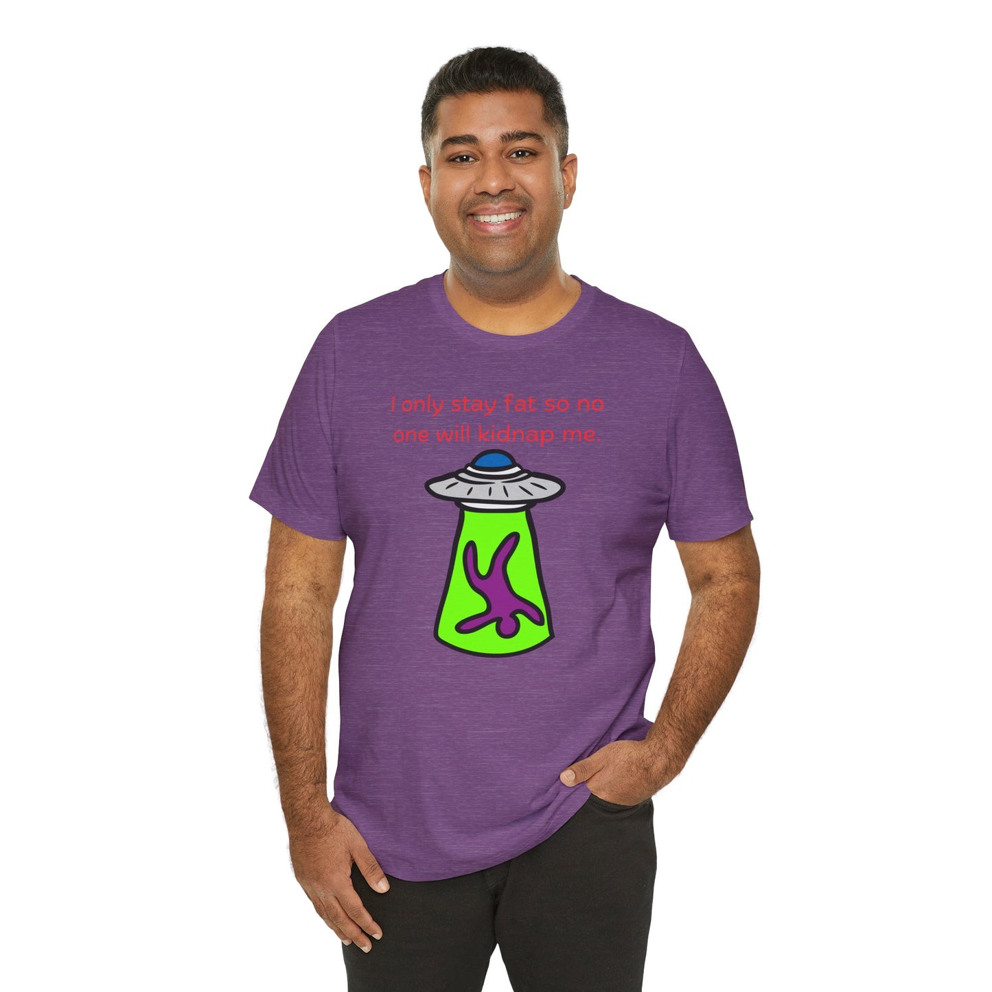 'Too Fat to Kidnap' Unisex Jersey Short Sleeve Tee