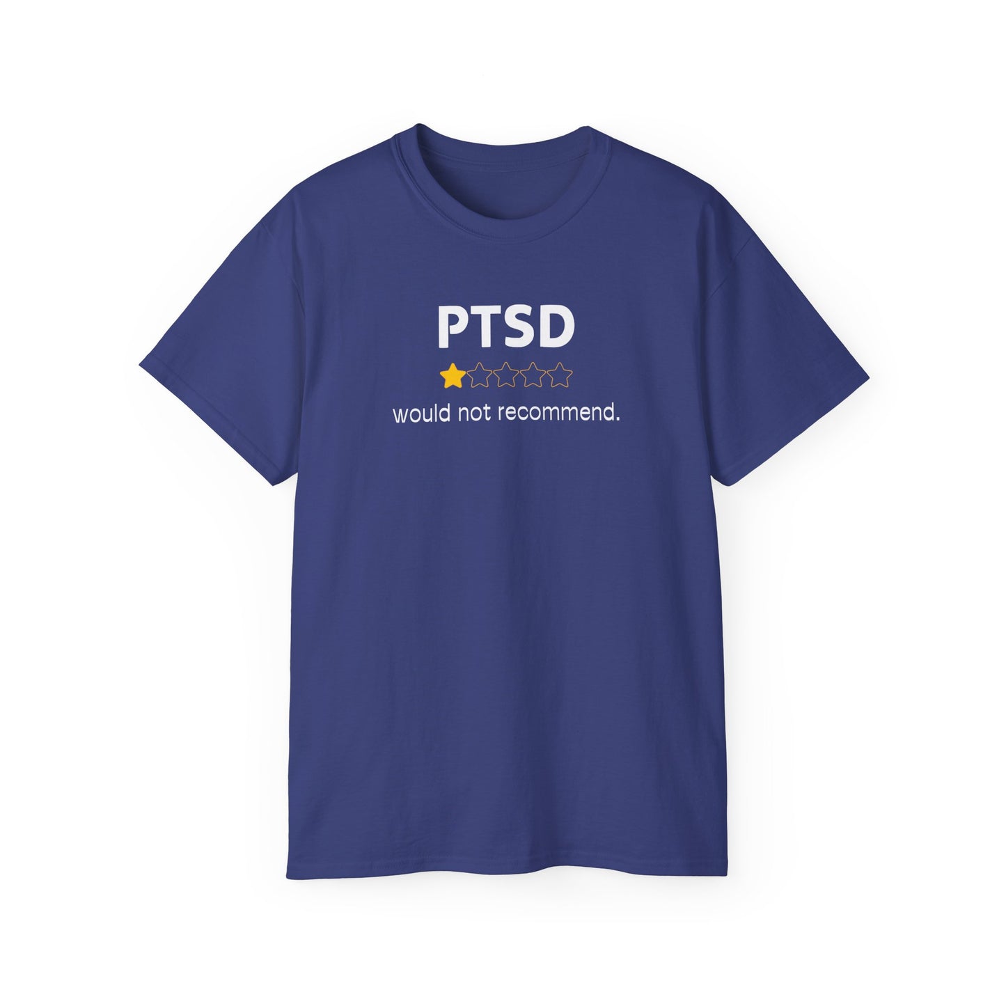 'White Font PTSD-Would Not Recommend' Funny Unisex Ultra Cotton Tee