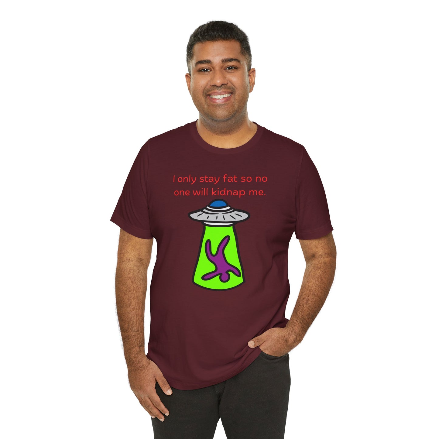 'Too Fat to Kidnap' Unisex Jersey Short Sleeve Tee