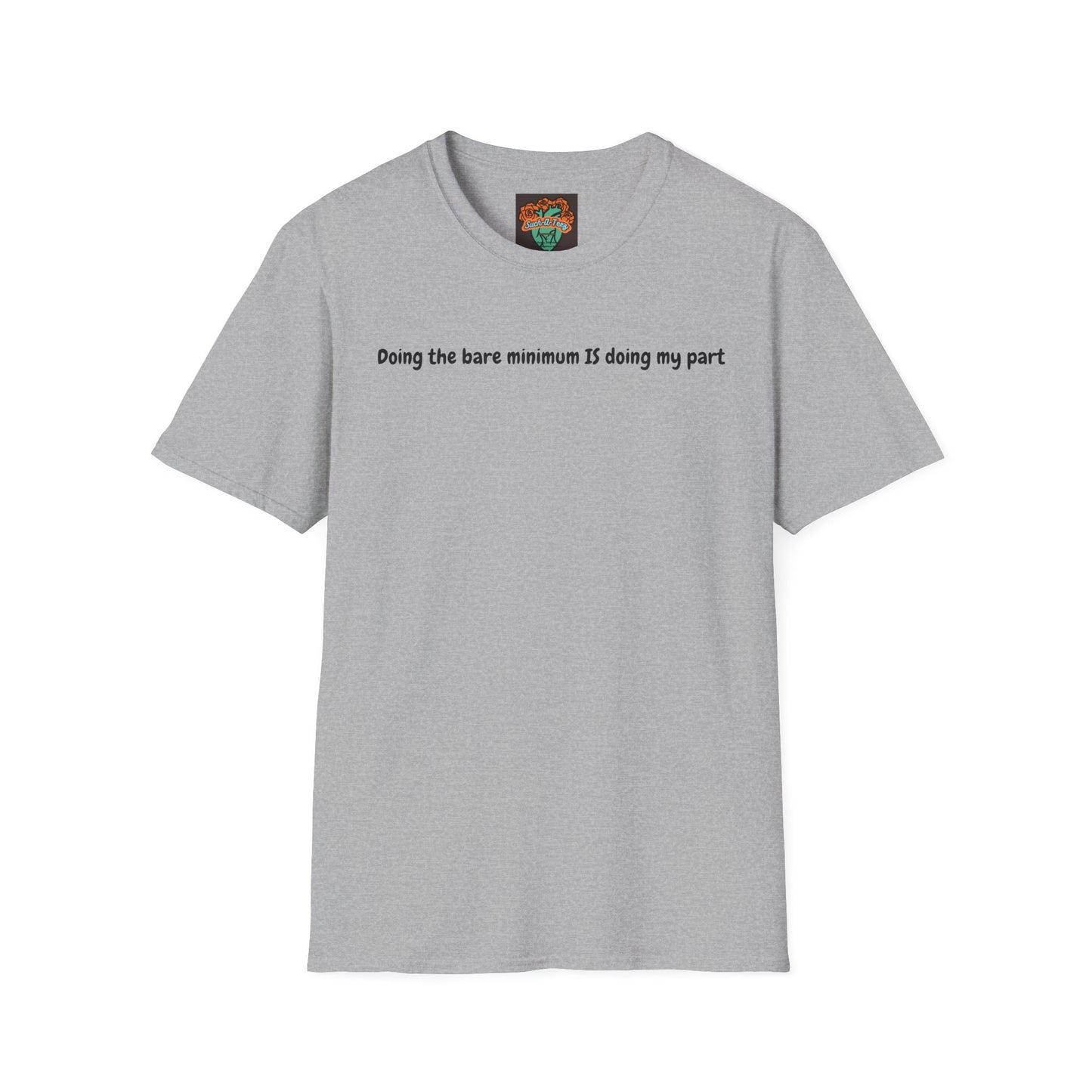 'Doing My Part' Unisex Softstyle T-Shirt