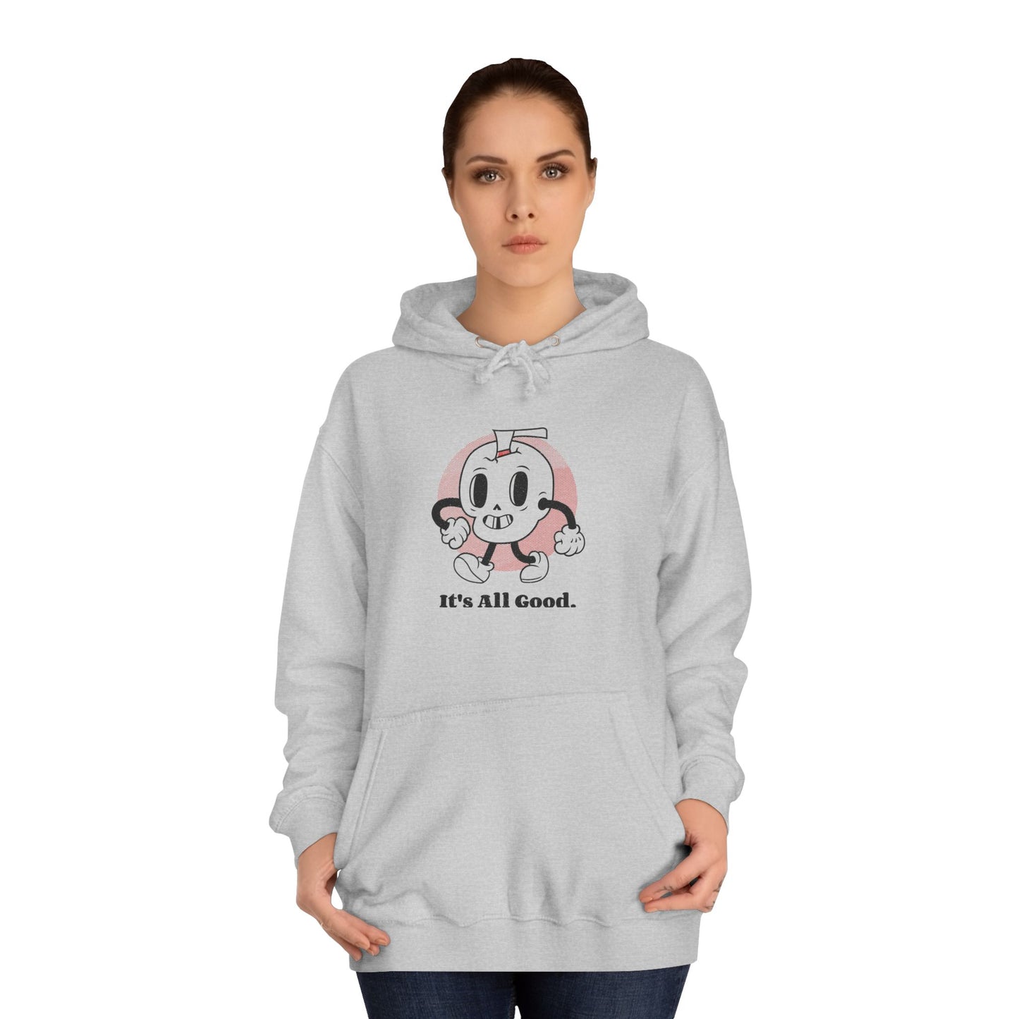 'It's All Good' Unisex College Hoodie