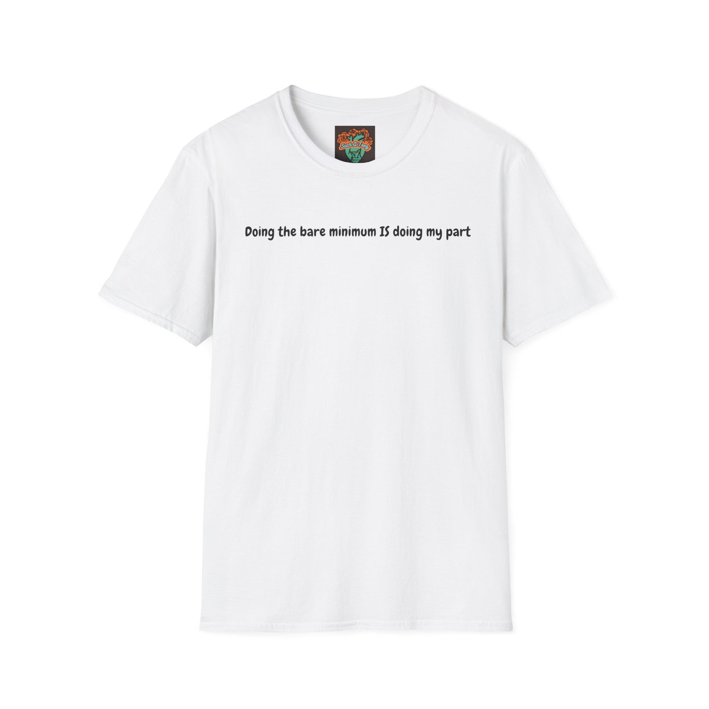 'Doing My Part' Unisex Softstyle T-Shirt