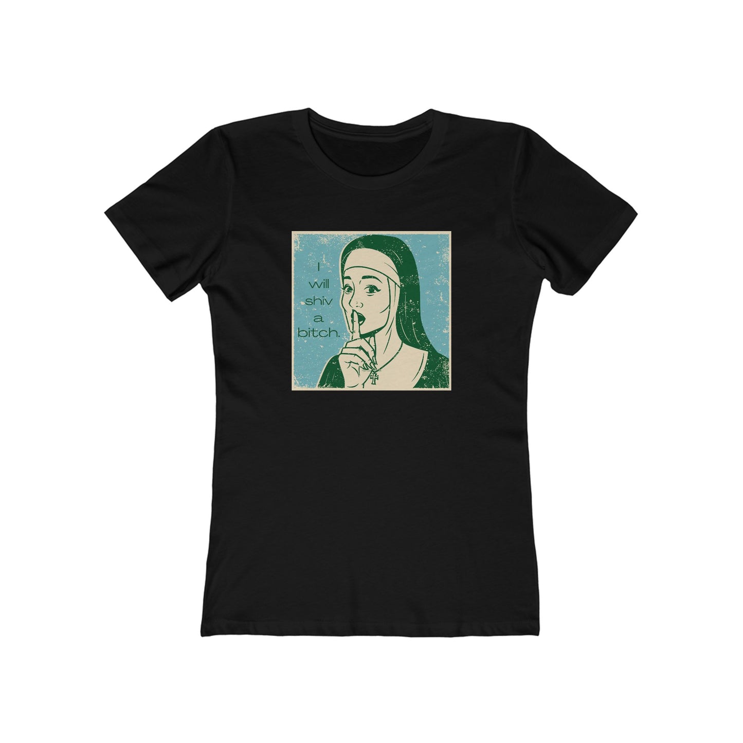 'I Will Shiv' The Boyfriend Tee for Women