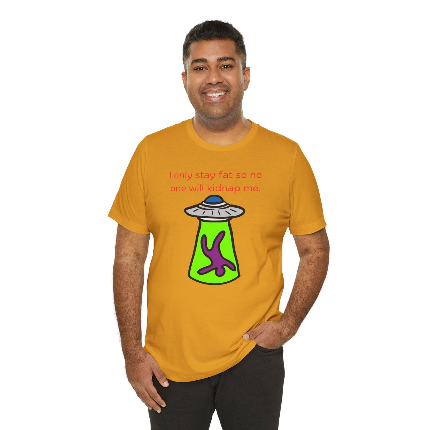 'Too Fat to Kidnap' Unisex Jersey Short Sleeve Tee