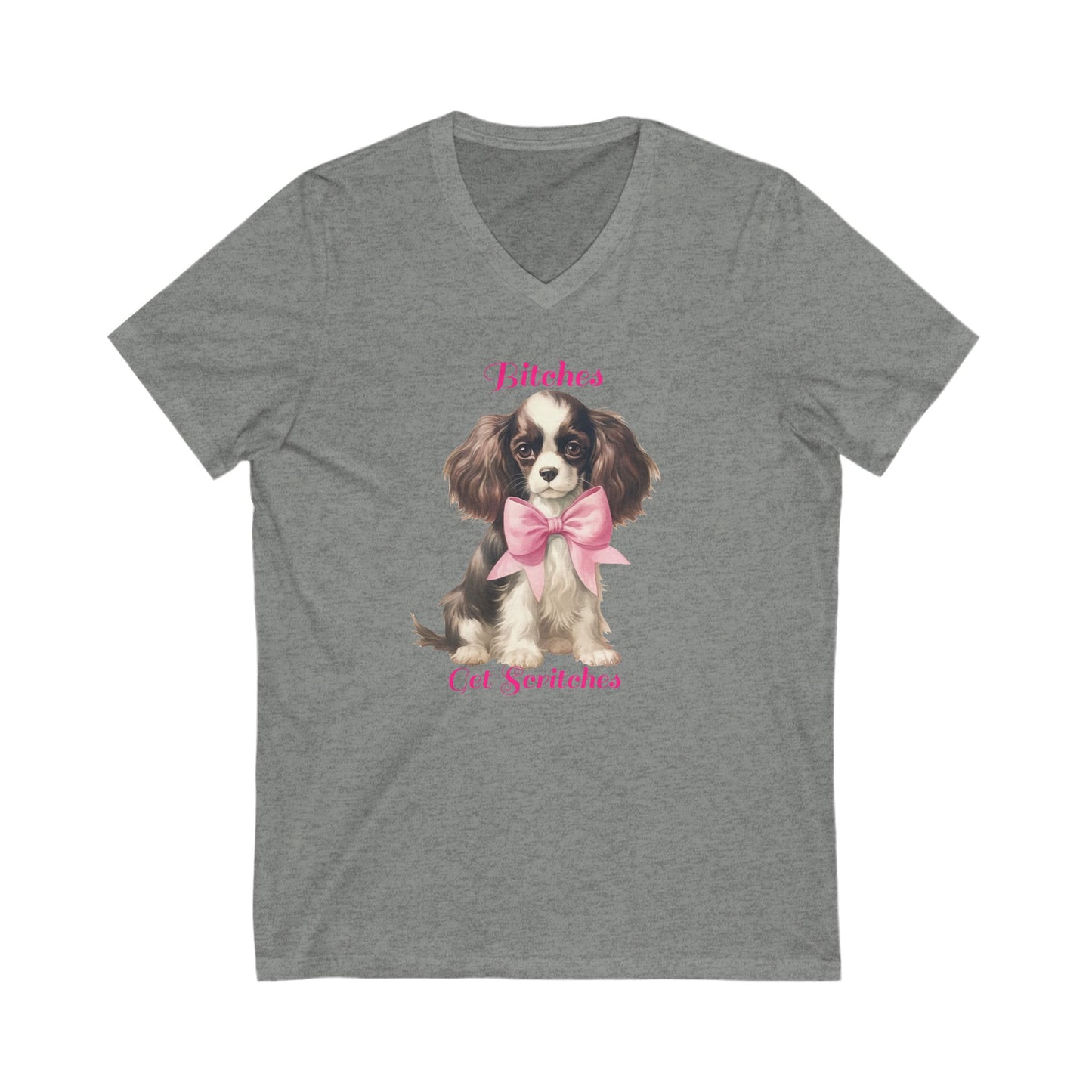 'Bitches Get Scritches' Funny Dog Unisex Jersey Short Sleeve V-Neck Tee