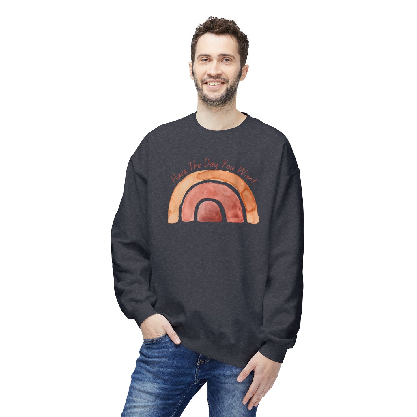 'Have The Day You Want' Unisex Midweight Softstyle Fleece Crewneck Sweatshirt