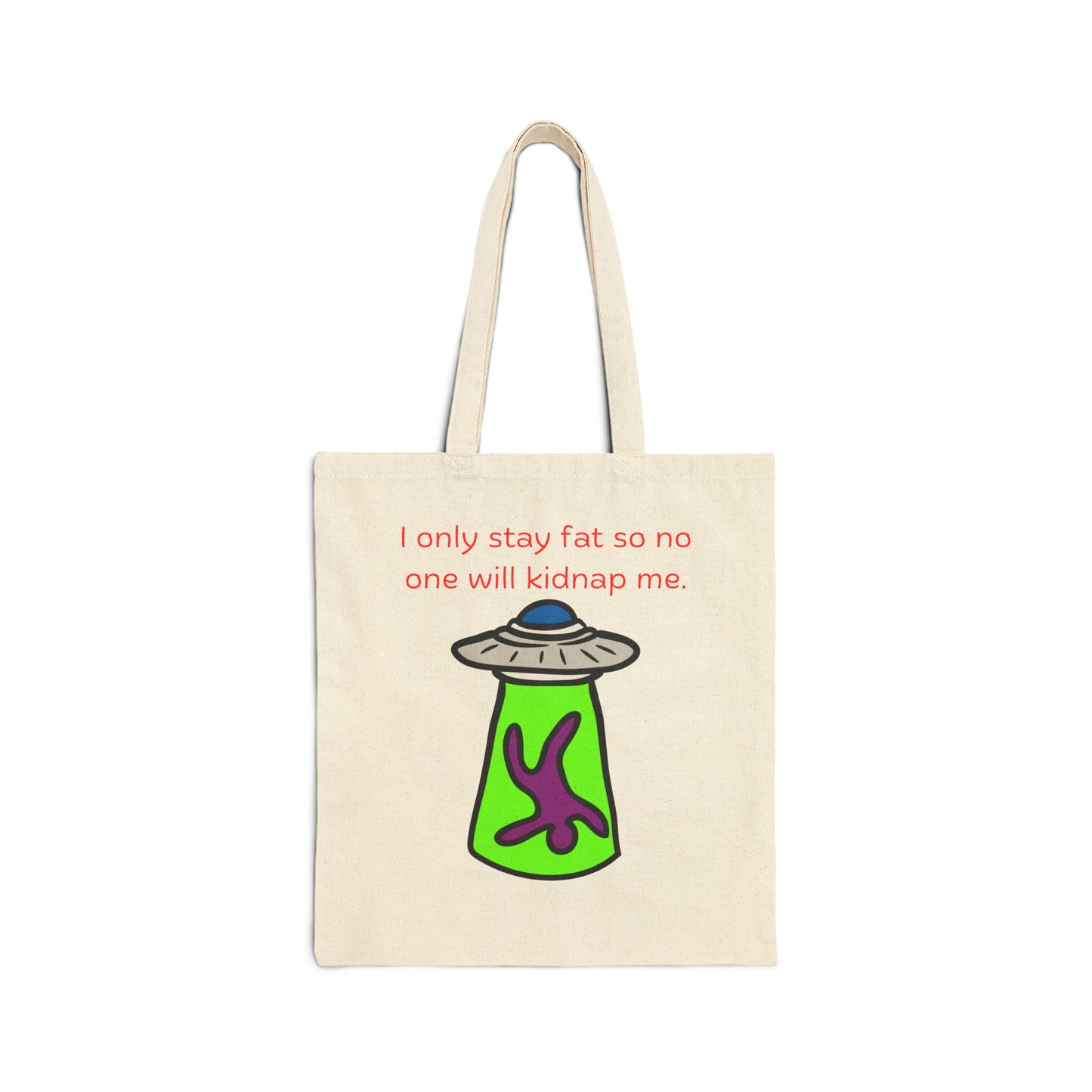 'Too Fat to Kidnap' Cotton Canvas Tote Bag