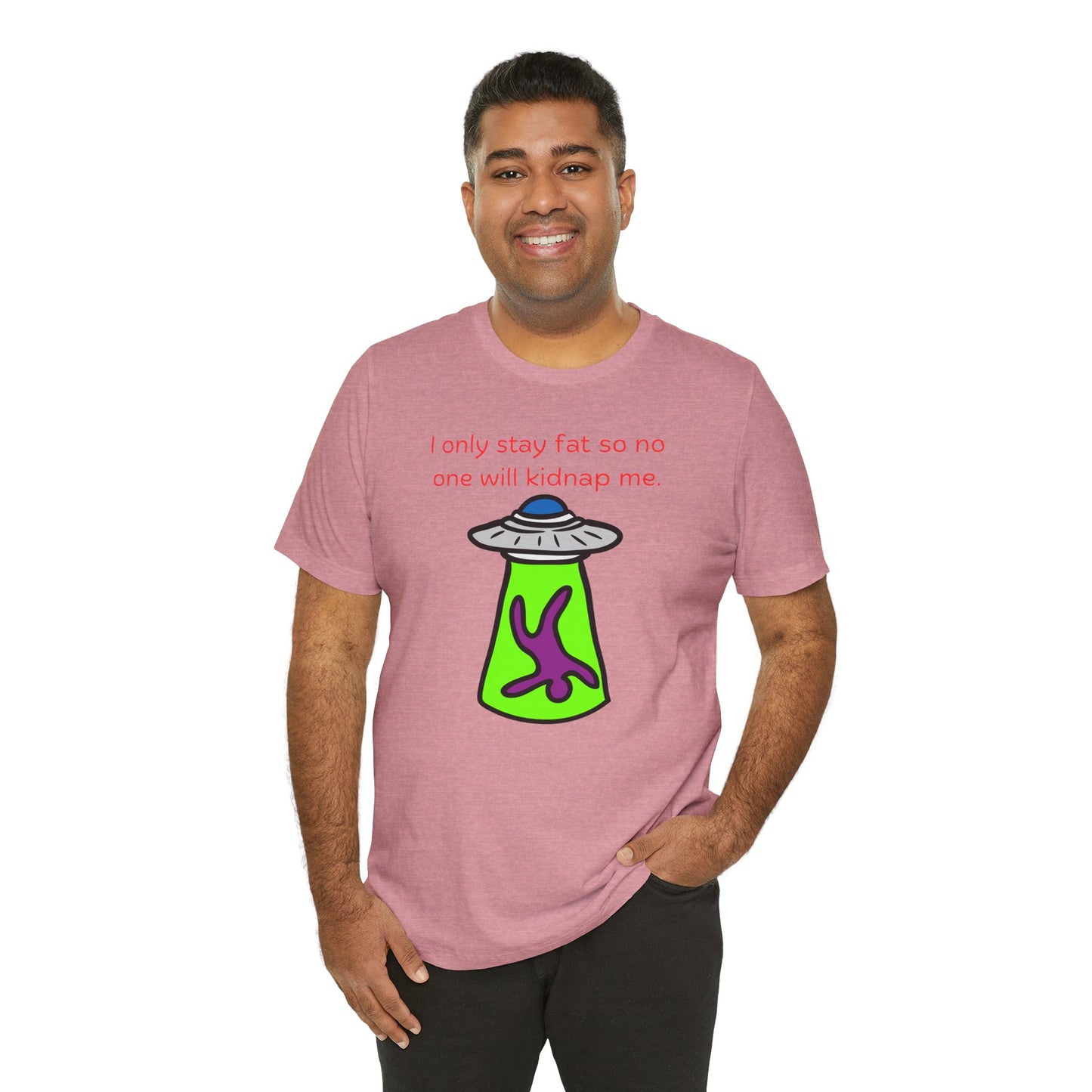'Too Fat to Kidnap' Unisex Jersey Short Sleeve Tee
