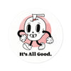 'It's All Good' Round Stickers, Indoor\Outdoor