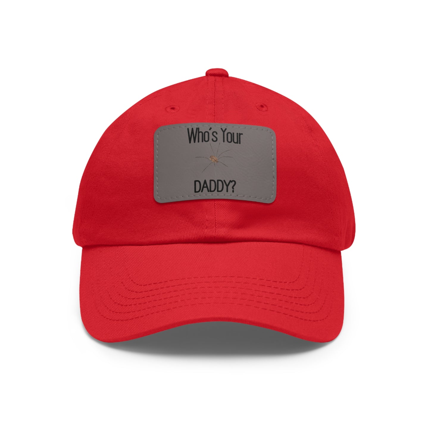 'Who's Your Daddy' (Spider)Dad Hat with Leather Patch (Rectangle)