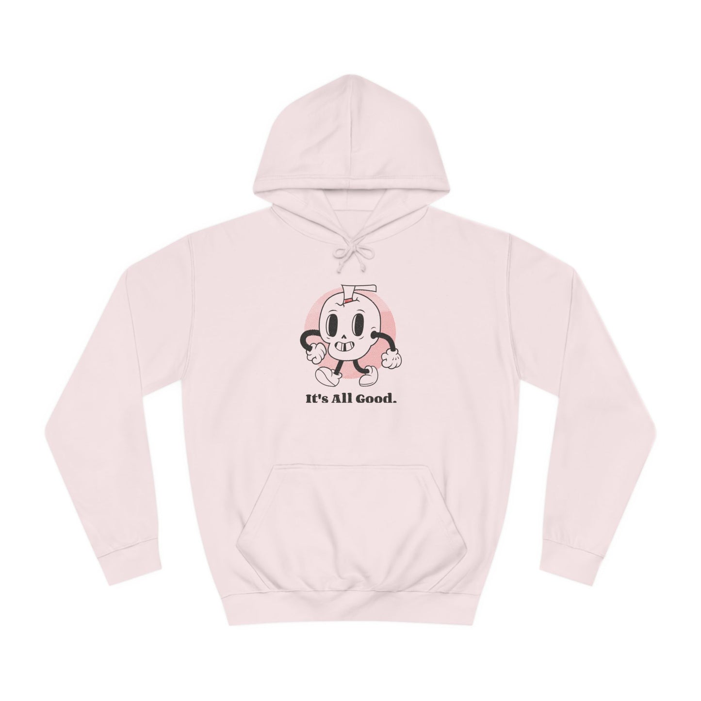 'It's All Good' Unisex College Hoodie