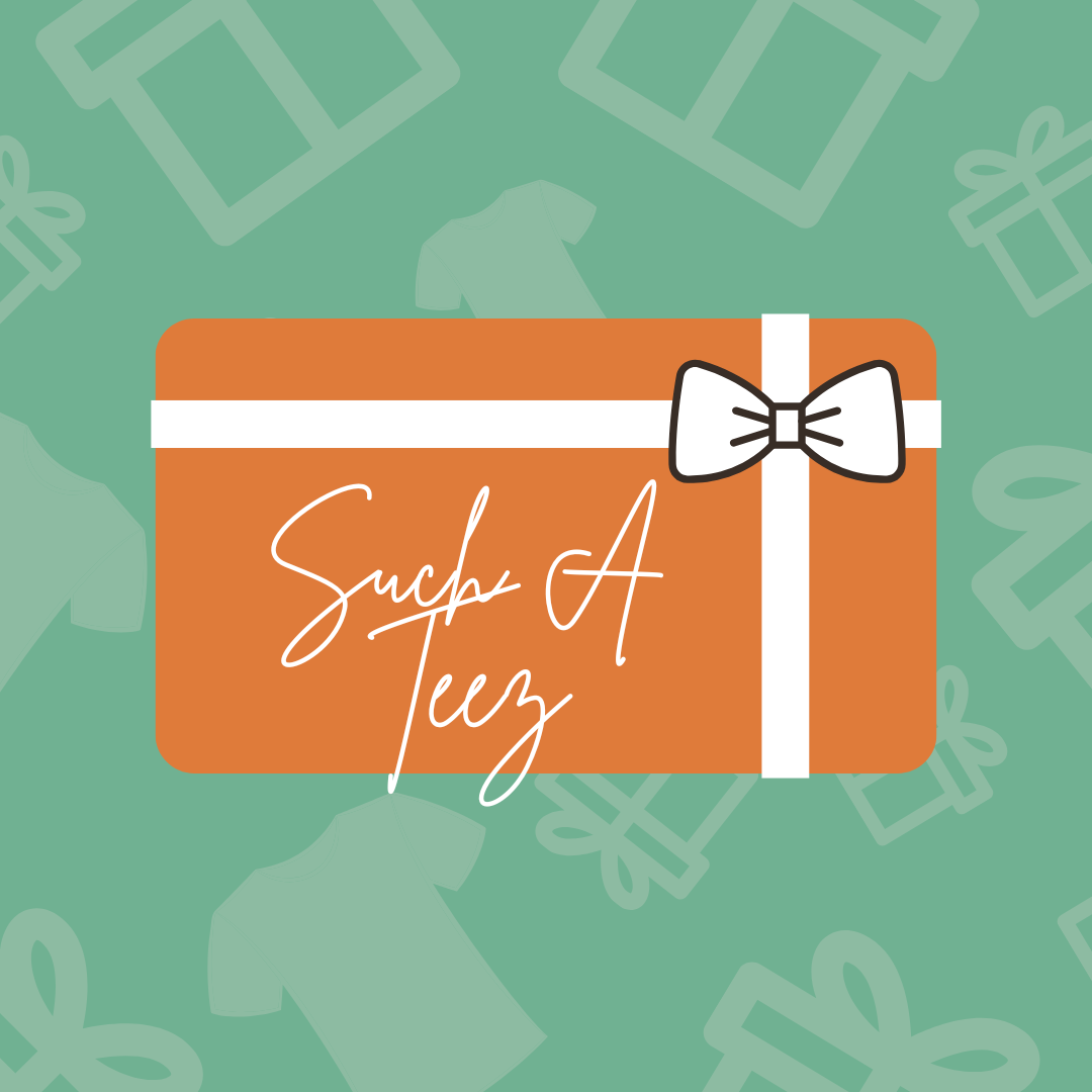Such A Teez Digital Gift Card