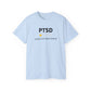 'Black Font PTSD Would Not Recommend' Unisex Ultra Cotton Tee