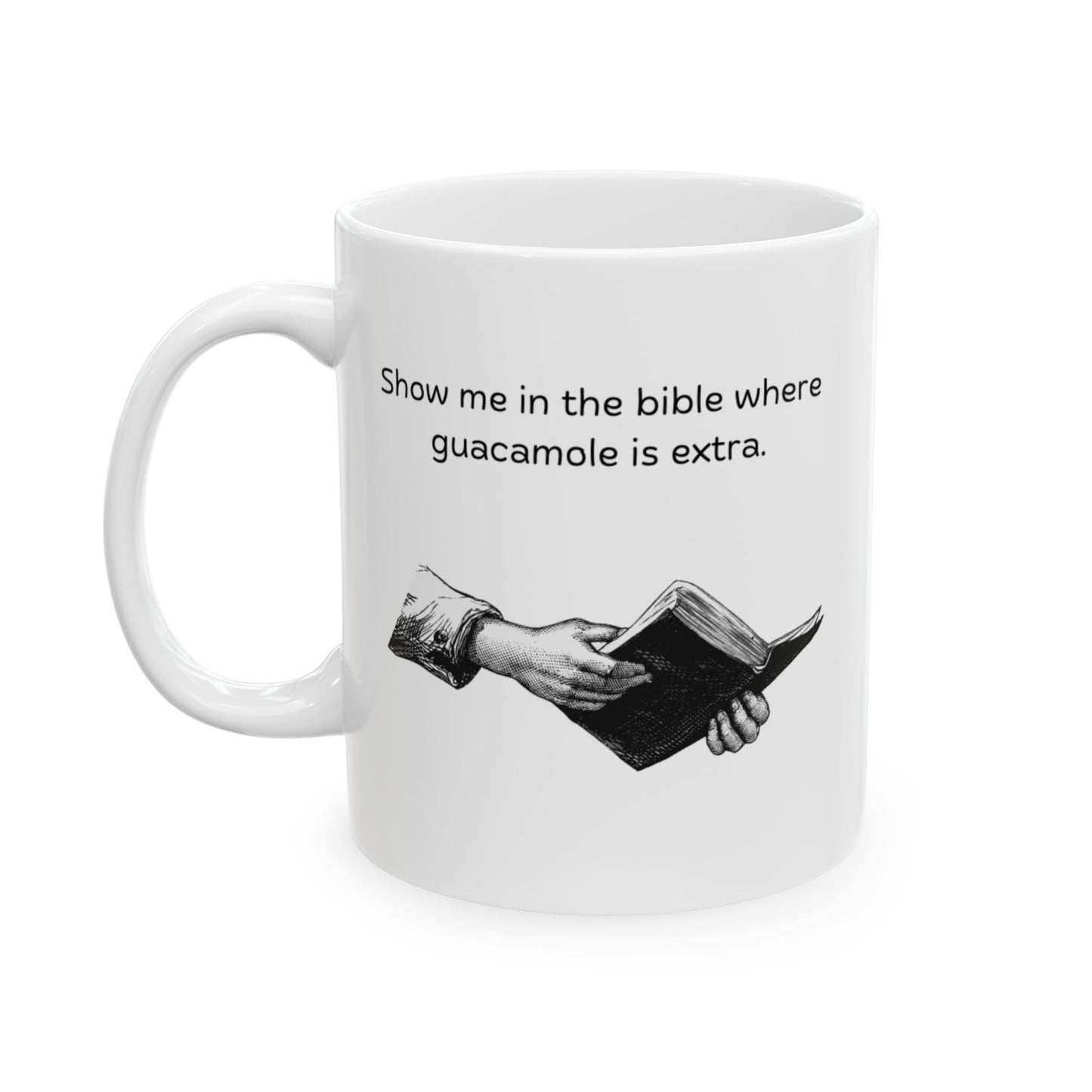 'Show Me In The Bible...' Ceramic Mug, (11oz, 15oz)