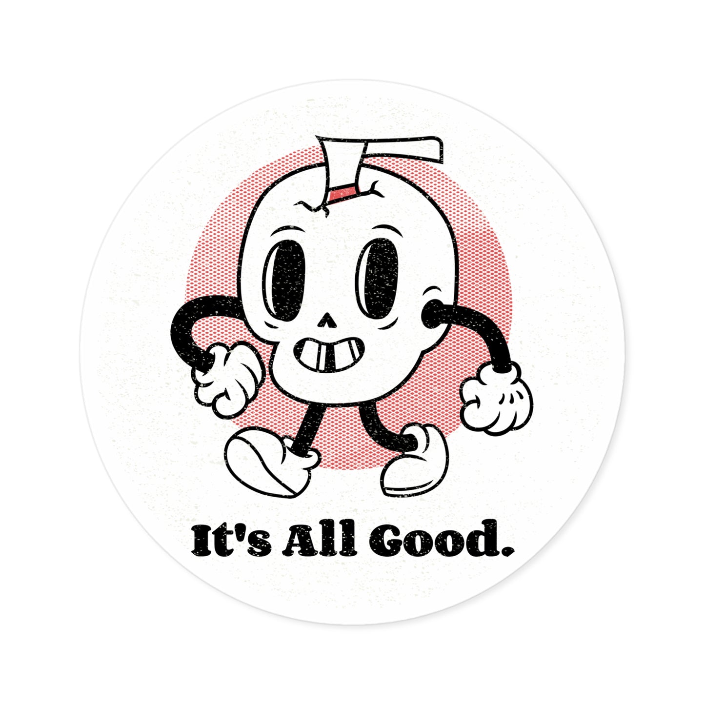 'It's All Good' Round Stickers, Indoor\Outdoor
