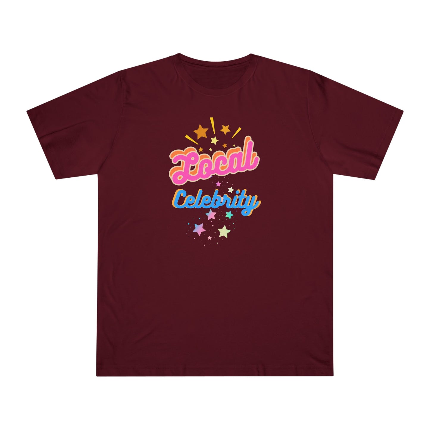 'Local Celebrity' Unisex Deluxe T-shirt