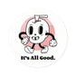 'It's All Good' Round Stickers, Indoor\Outdoor
