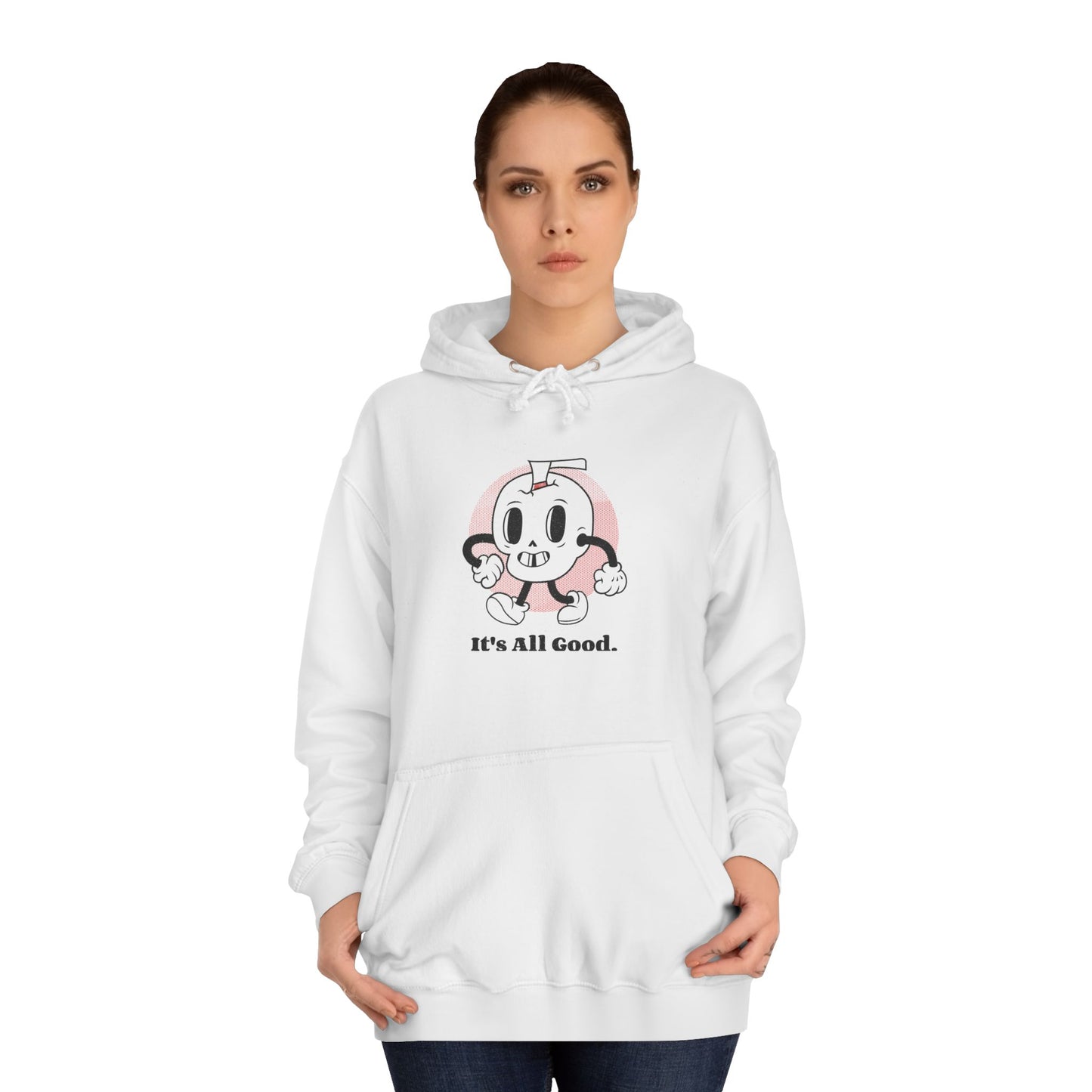 'It's All Good' Unisex College Hoodie