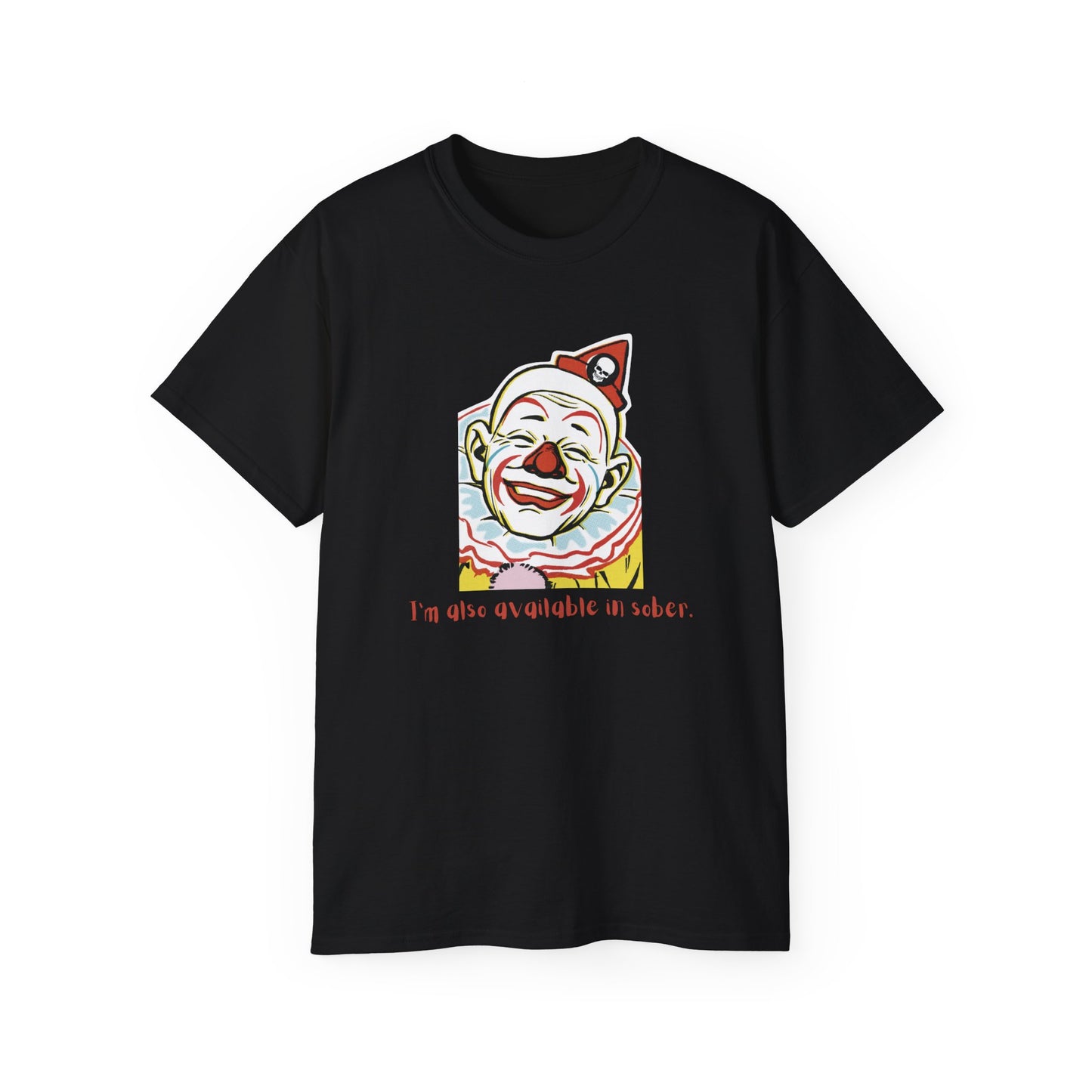 'Sober Version' Funny Clown Ultra Cotton Tee