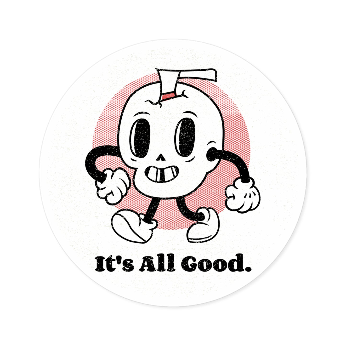 'It's All Good' Round Stickers, Indoor\Outdoor