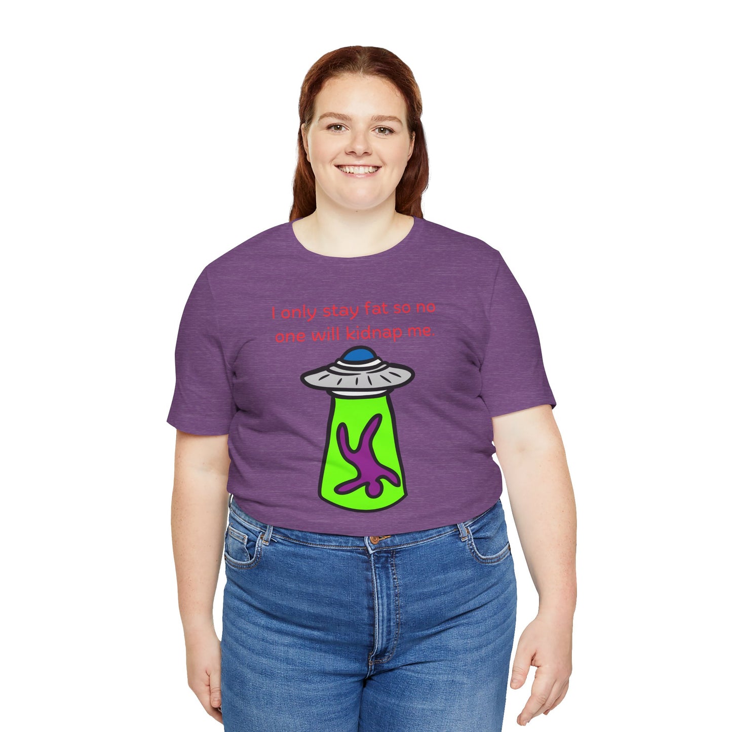 'Too Fat to Kidnap' Unisex Jersey Short Sleeve Tee