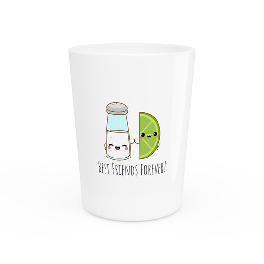 Best Friends Forever! Salt & Lime. Shot Glass