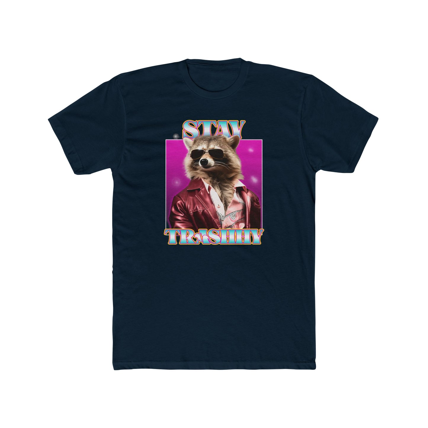 'Stay Trashhy' Unisex Cotton Crew Tee