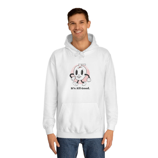 'It's All Good' Unisex College Hoodie
