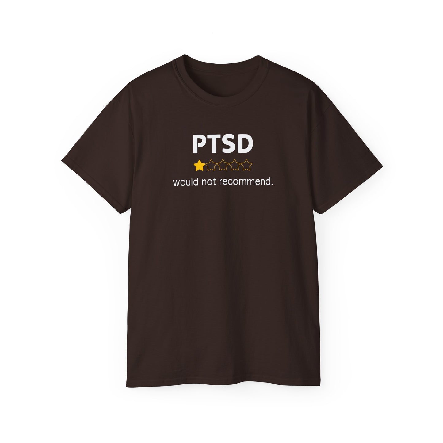 'White Font PTSD-Would Not Recommend' Funny Unisex Ultra Cotton Tee