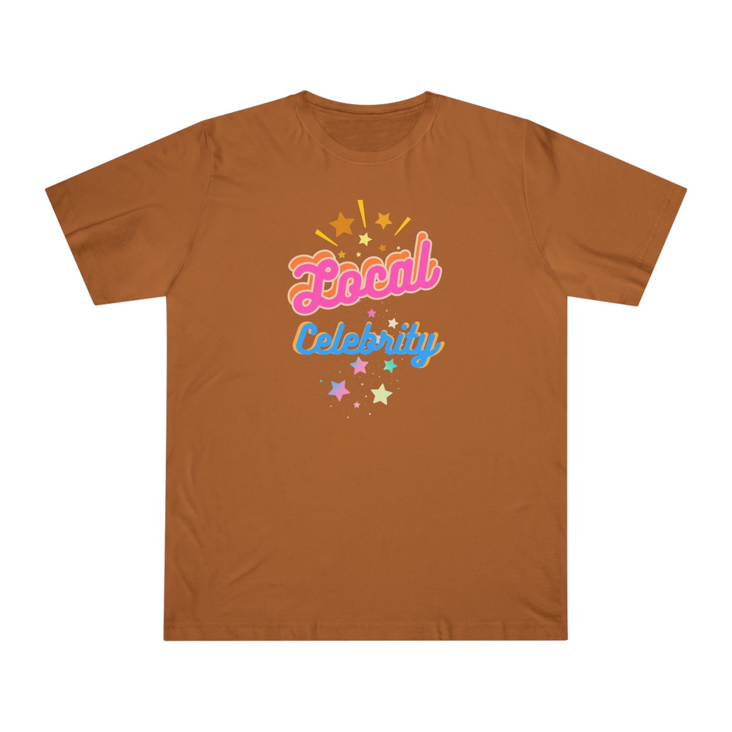 'Local Celebrity' Unisex Deluxe T-shirt