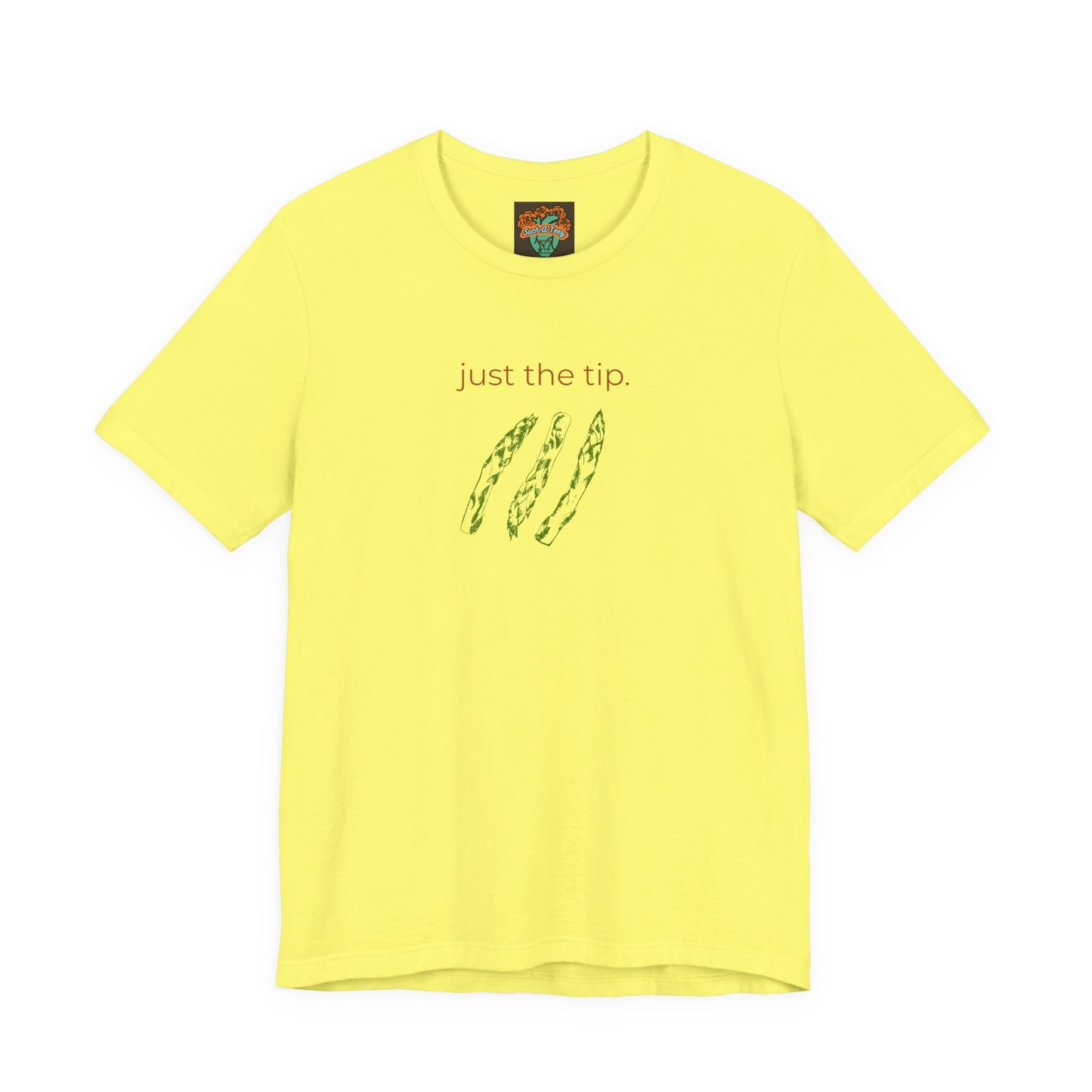 'Just the Tip' Tee, Casual Humor Shirt, Unisex Top