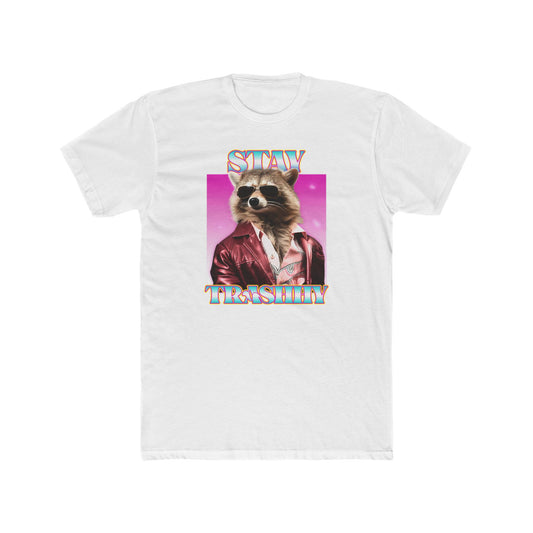 'Stay Trashhy' Unisex Cotton Crew Tee