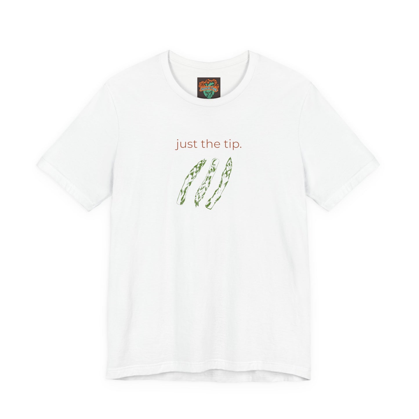 'Just the Tip' Tee, Casual Humor Shirt, Unisex Top