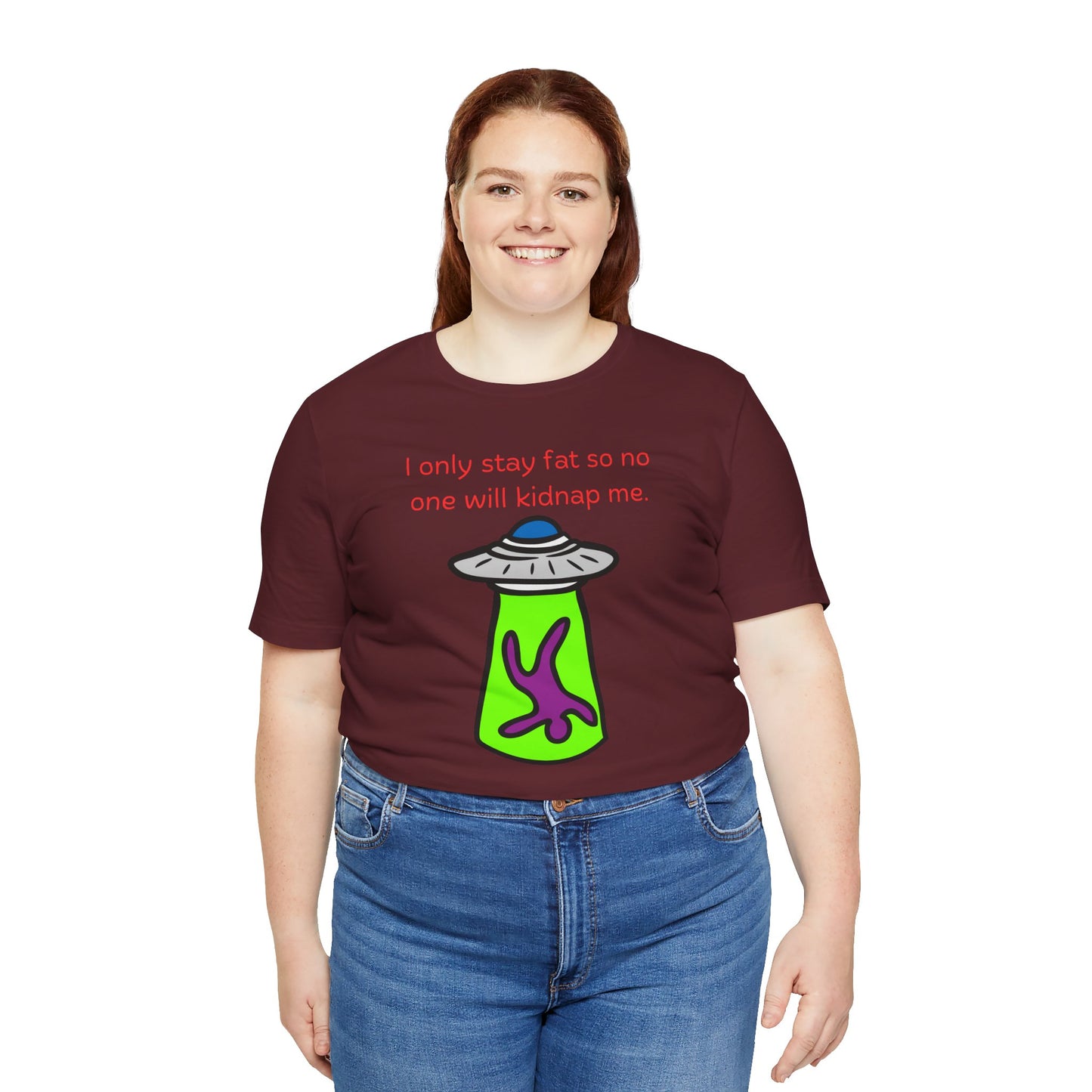 'Too Fat to Kidnap' Unisex Jersey Short Sleeve Tee