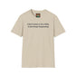 '(Men's) Just Can't Help It' Softstyle T-Shirt