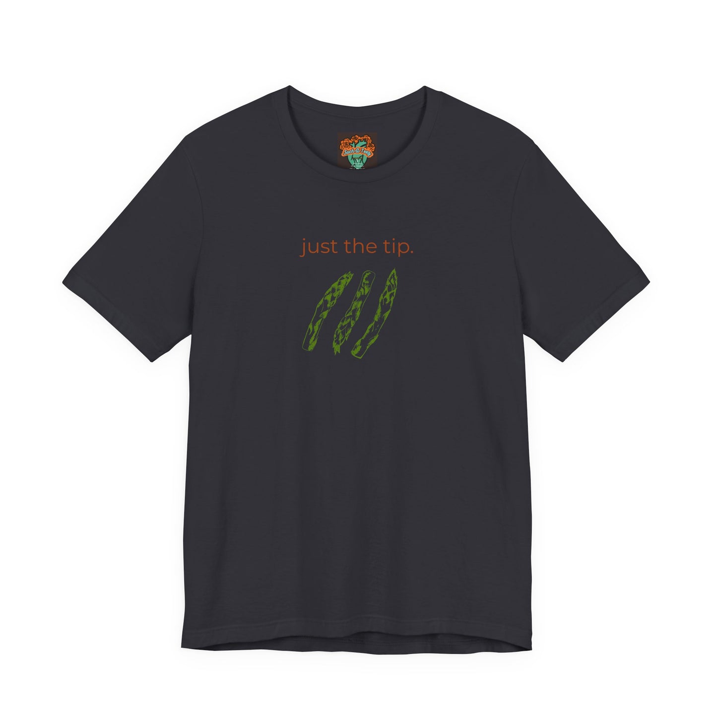 'Just the Tip' Tee, Casual Humor Shirt, Unisex Top