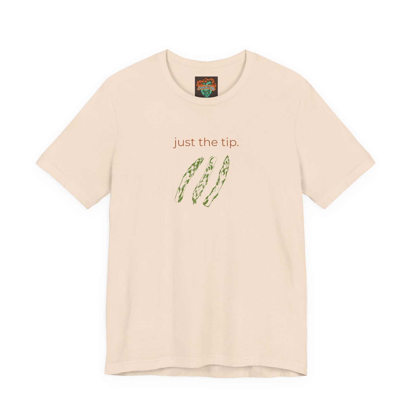 'Just the Tip' Tee, Casual Humor Shirt, Unisex Top