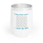 Teal 'A Day Without Wine...'Chill Wine Tumbler