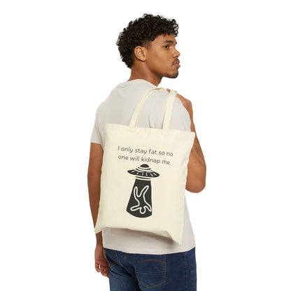 'Too Fat to Kidnap'.Cotton Canvas Tote Bag
