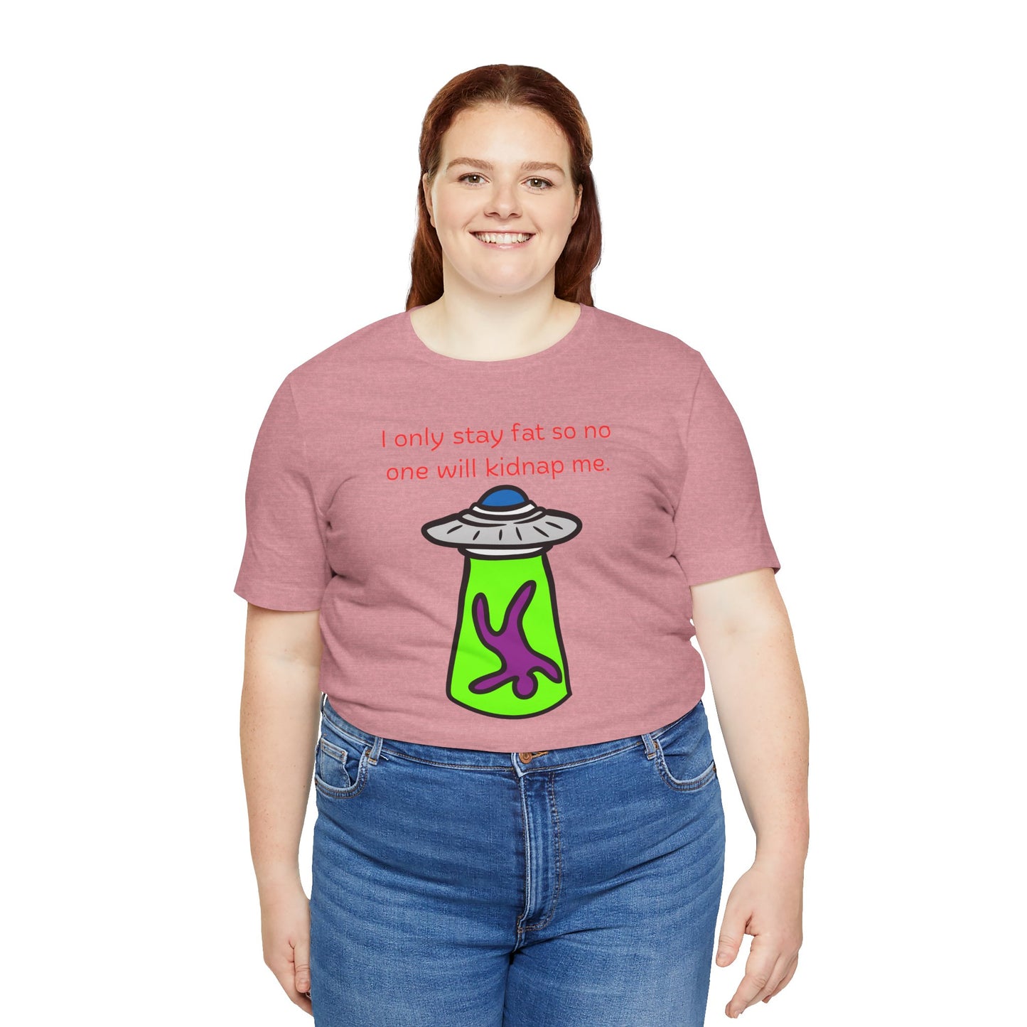 'Too Fat to Kidnap' Unisex Jersey Short Sleeve Tee