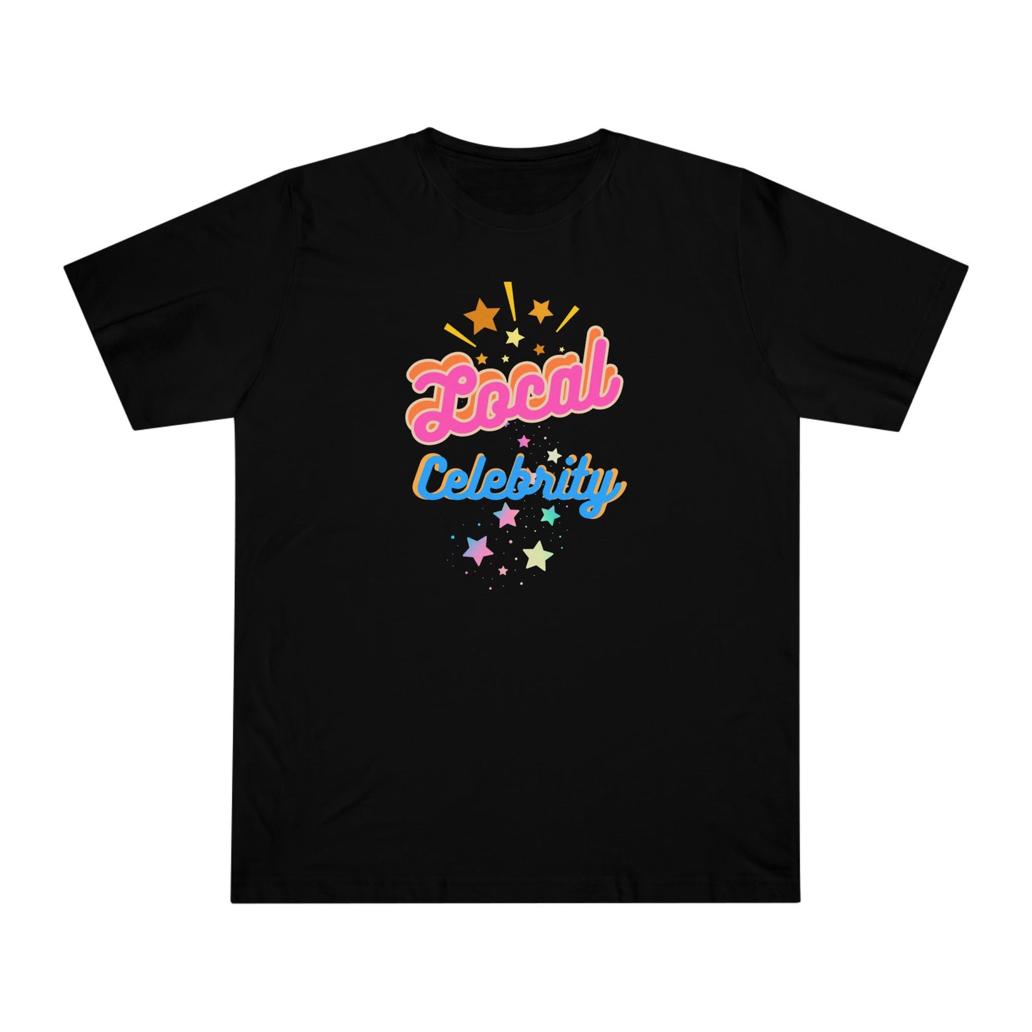 'Local Celebrity' Unisex Deluxe T-shirt
