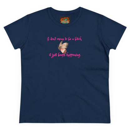 'Just Can't Help It' Women's Midweight Cotton Tee