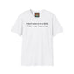 '(Men's) Just Can't Help It' Softstyle T-Shirt