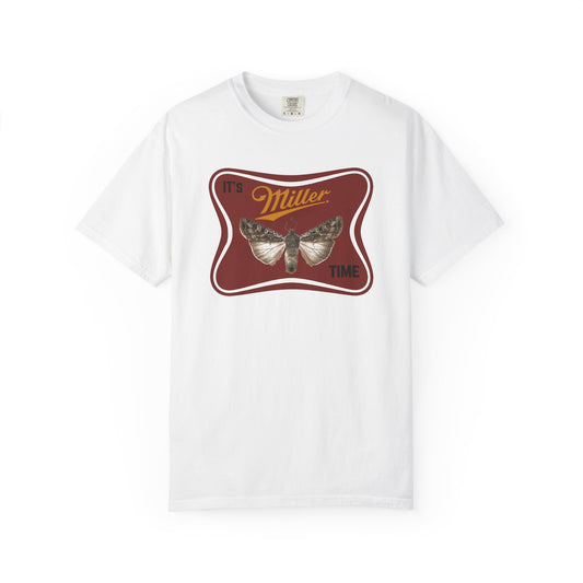 'It's Miller Moth Time' Funny Unisex T-Shirt.