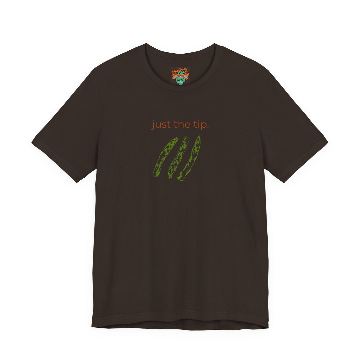 'Just the Tip' Tee, Casual Humor Shirt, Unisex Top