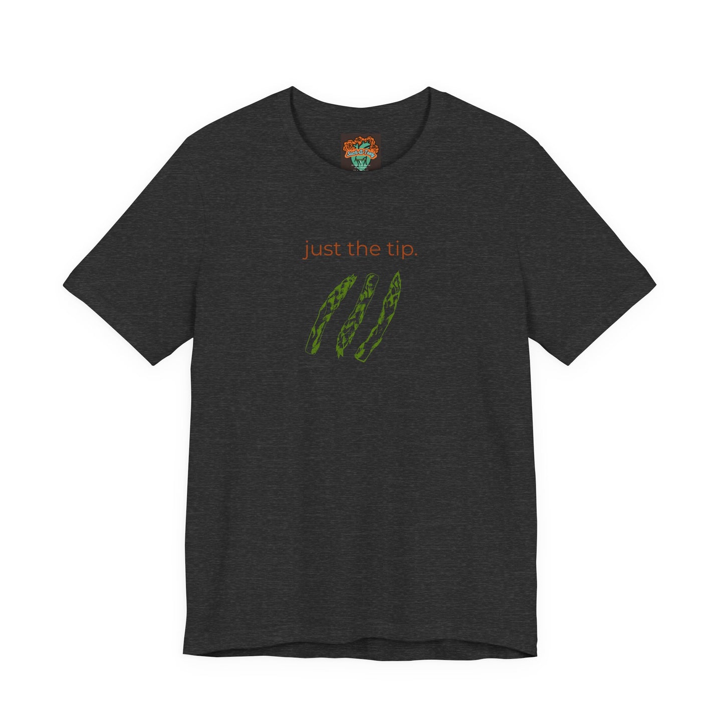 'Just the Tip' Tee, Casual Humor Shirt, Unisex Top
