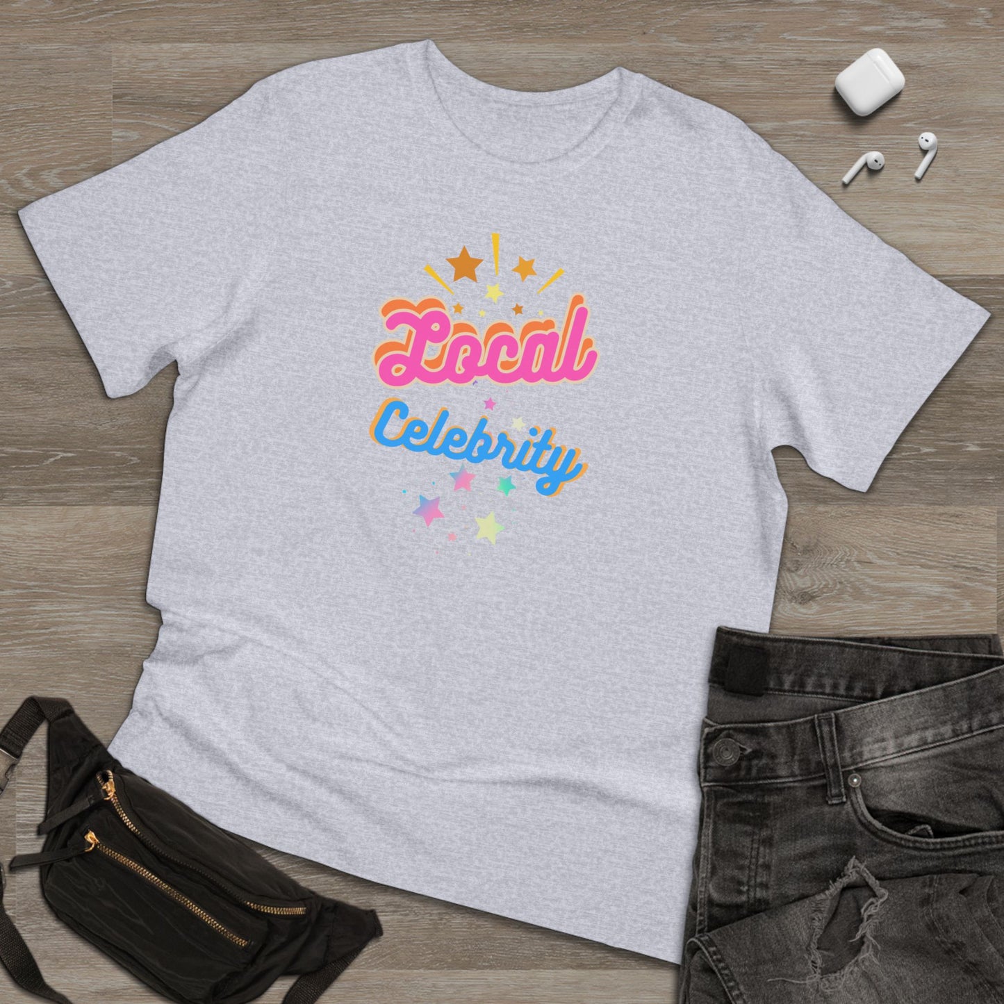 'Local Celebrity' Unisex Deluxe T-shirt